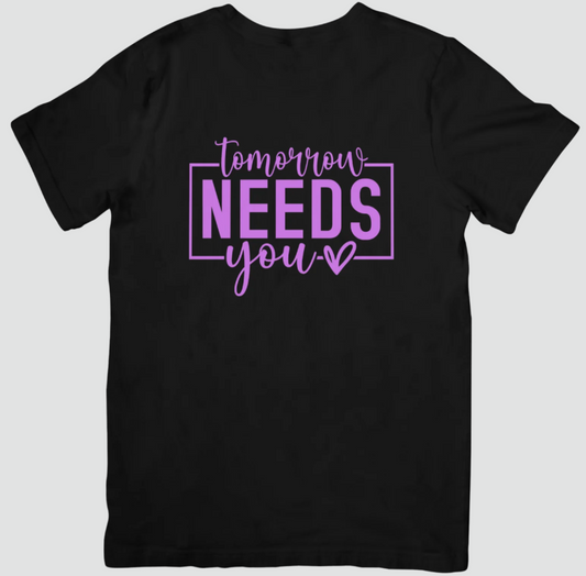 TOMORROW NEEDS YOU