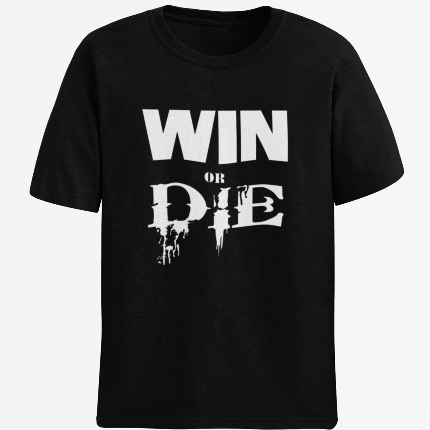 Win or Die Shirt