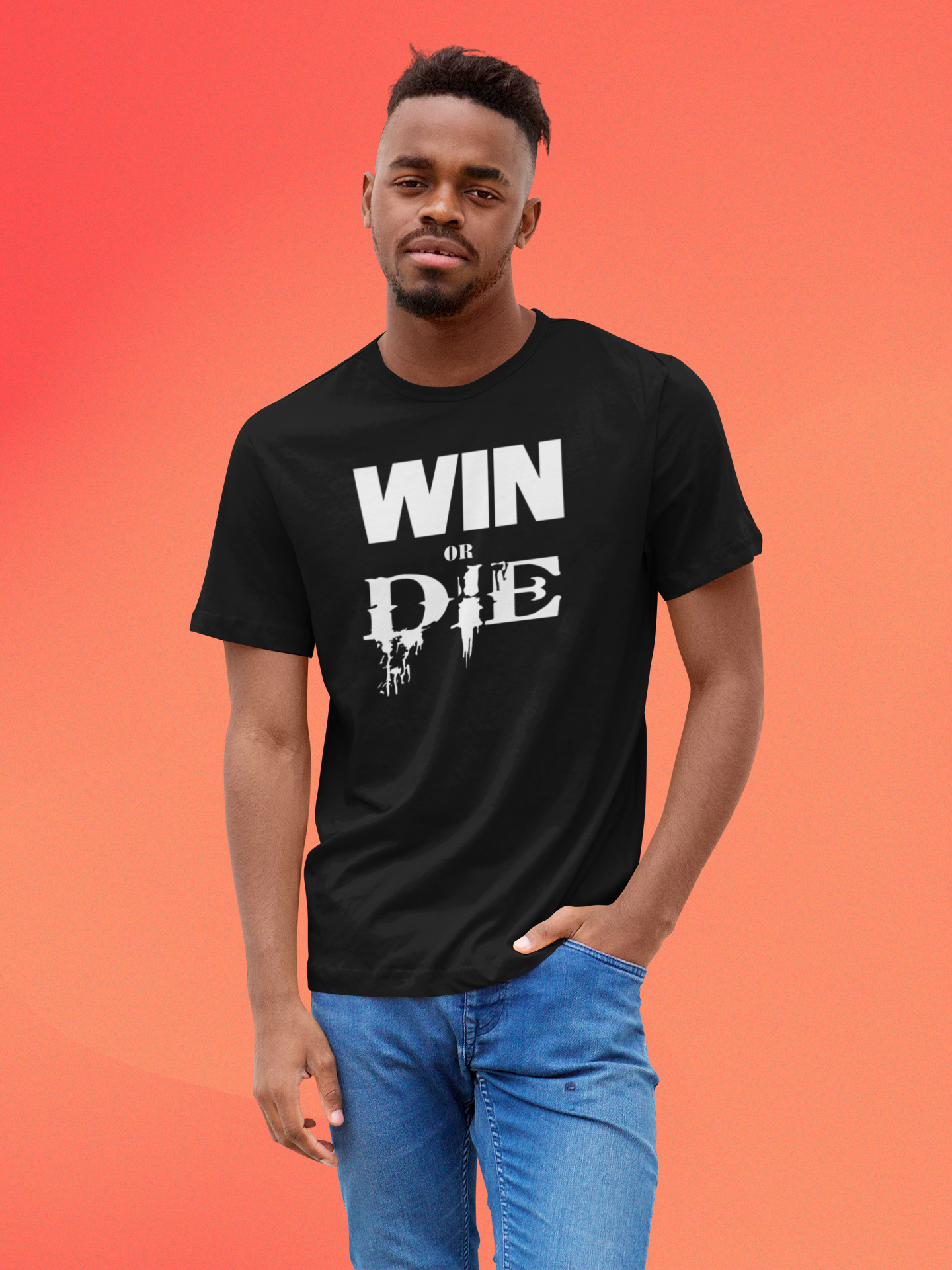 Win or Die Shirt